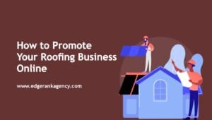 How to Promote Your Roofing Business