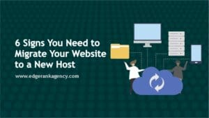 Signs You Need to Migrate Your Website to a New Host