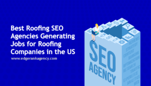 Roofing SEO Agencies
